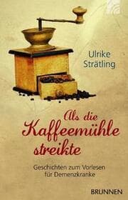 Cover von Als die Kaffeemühle streikte