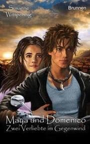 Cover von Maya und Domenico: Zwei Verliebte im Gegenwind