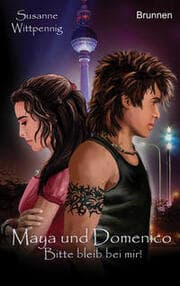 Cover von Maya und Domenico: Bitte bleib bei mir!
