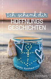 Cover von Ich schenk dir Hoffnungsgeschichten