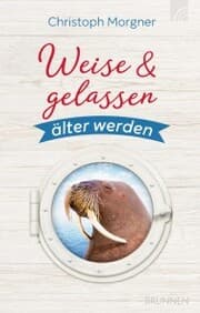 Cover von Weise & gelassen älter werden