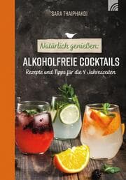 Cover von Natürlich genießen: Alkoholfreie Cocktails