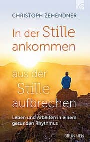 Cover von In der Stille ankommen - aus der Stille aufbrechen