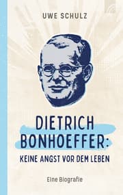 Cover von Dietrich Bonhoeffer: Keine Angst vor dem Leben
