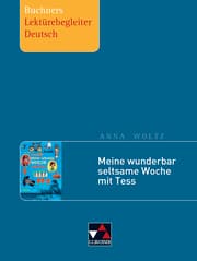Cover von Anna Woltz, Meine wunderbar seltsame Woche mit Tess