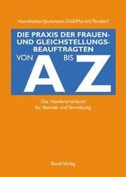 Cover von Die Praxis der Frauen- und Gleichstellungsbeauftragten von A bis Z