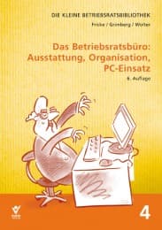Cover von Das Betriebsratsbüro: Ausstattung, Organisation und PC-Einsatz