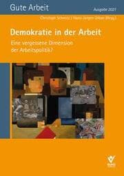 Cover von Demokratie in der Arbeit - Eine vergessene Dimension der Arbeitspolitik?