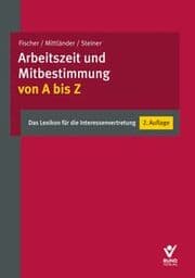 Cover von Arbeitszeit und Mitbestimmung von A bis Z
