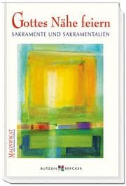 Cover von Gottes Nähe feiern