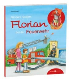Cover von Mit dem heiligen Florian bei der Feuerwehr