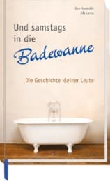 Cover von Und samstags in die Badewanne