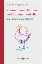 Cover von Kommunionhelferinnen und Kommunionhelfer und ihr liturgischer Dienst