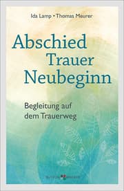 Cover von Abschied, Trauer, Neubeginn