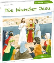 Cover von Die Wunder Jesu den Kindern erzählt