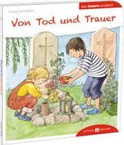 Cover von Von Tod und Trauer den Kindern erzählt