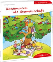 Cover von Kommunion als Gemeinschaft den Kindern erklärt