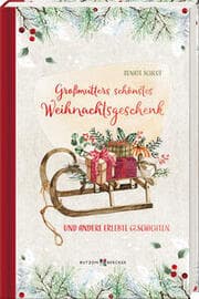 Cover von Großmutters schönstes Weihnachtsgeschenk
