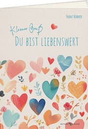 Cover von Kleiner Gruß. Du bist liebenswert