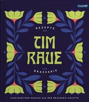 Cover von Tim Raue - Rezepte aus der Brasserie
