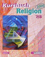 Cover von Kursbuch Religion 2000, Gs: B, Hs: MV SCA, Rs: MV NRW Sl Sc SCA Th, Gsch: MV NRW Sl, Gy: MV NRW Sl Sc SCA Th, Sek I: He