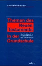 Cover von Themen des Neuen Testaments in der Grundschule