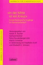 Cover von Jahrbuch für Kindertheologie Band 9: 'In der Mitte ist ein Kreuz'