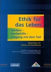 Cover von Ethik für das Leben: Sterben, Sterbehilfe, Umgang mit dem Tod