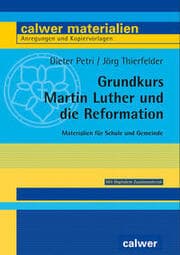 Cover von Grundkurs Martin Luther und die Reformation