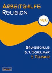 Cover von Arbeitshilfe Religion Grundschule 3./4. Schuljahr