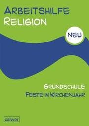 Cover von Arbeitshilfe Religion Grundschule Feste im Kirchenjahr