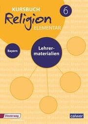 Cover von Kursbuch Religion elementar 6 Ausgabe 2017 für Bayern