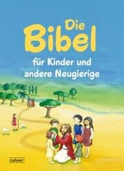 Cover von Die Bibel für Kinder und andere Neugierige