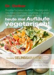 Cover von Heute mal Aufläufe vegetarisch