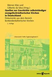Cover von Quellen zur Geschichte selbstständiger evangelisch-lutherischer Kirchen in Deutschland