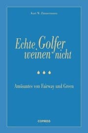 Cover von Echte Golfer weinen nicht
