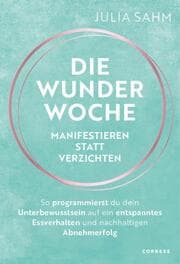 Cover von Die Wunderwoche: Manifestieren statt verzichten