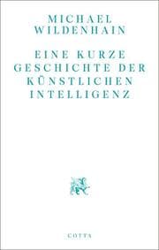 Cover von Eine kurze Geschichte der Künstlichen Intelligenz