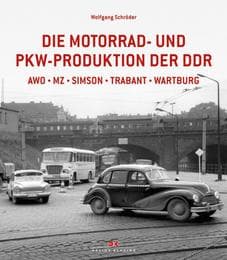 Cover von Die Motorrad- und PKW-Produktion der DDR