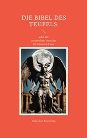Cover von DIE BIBEL DES TEUFELS oder die satanischen Verse des Dr. Heinrich Faust