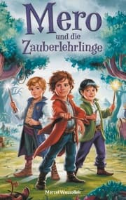 Cover von Mero und die Zauberlehrlinge