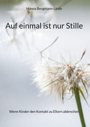 Cover von Auf einmal ist nur Stille