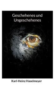 Cover von Geschehenes und Ungeschehenes