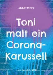 Cover von Toni malt ein Corona-Karussell