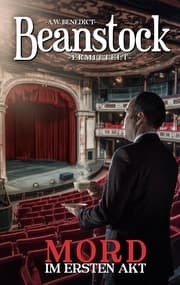 Cover von Beanstock-Mord im ersten Akt (12. Buch) Cosy Krimi