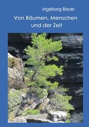 Cover von Von Bäumen, Menschen und der Zeit