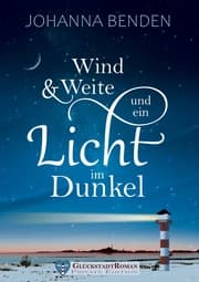 Cover von Wind und Weite und ein Licht im Dunkel