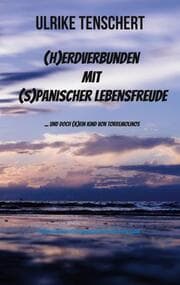Cover von (H)erdverbunden mit (s)panischer Lebensfreude