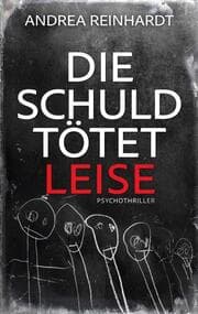 Cover von Die Schuld tötet leise