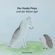 Cover von Der Husky Finya und der kleine Igel